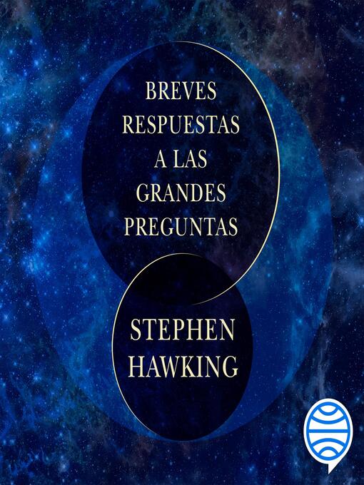 Title details for Breves respuestas a las grandes preguntas by Stephen Hawking - Wait list
